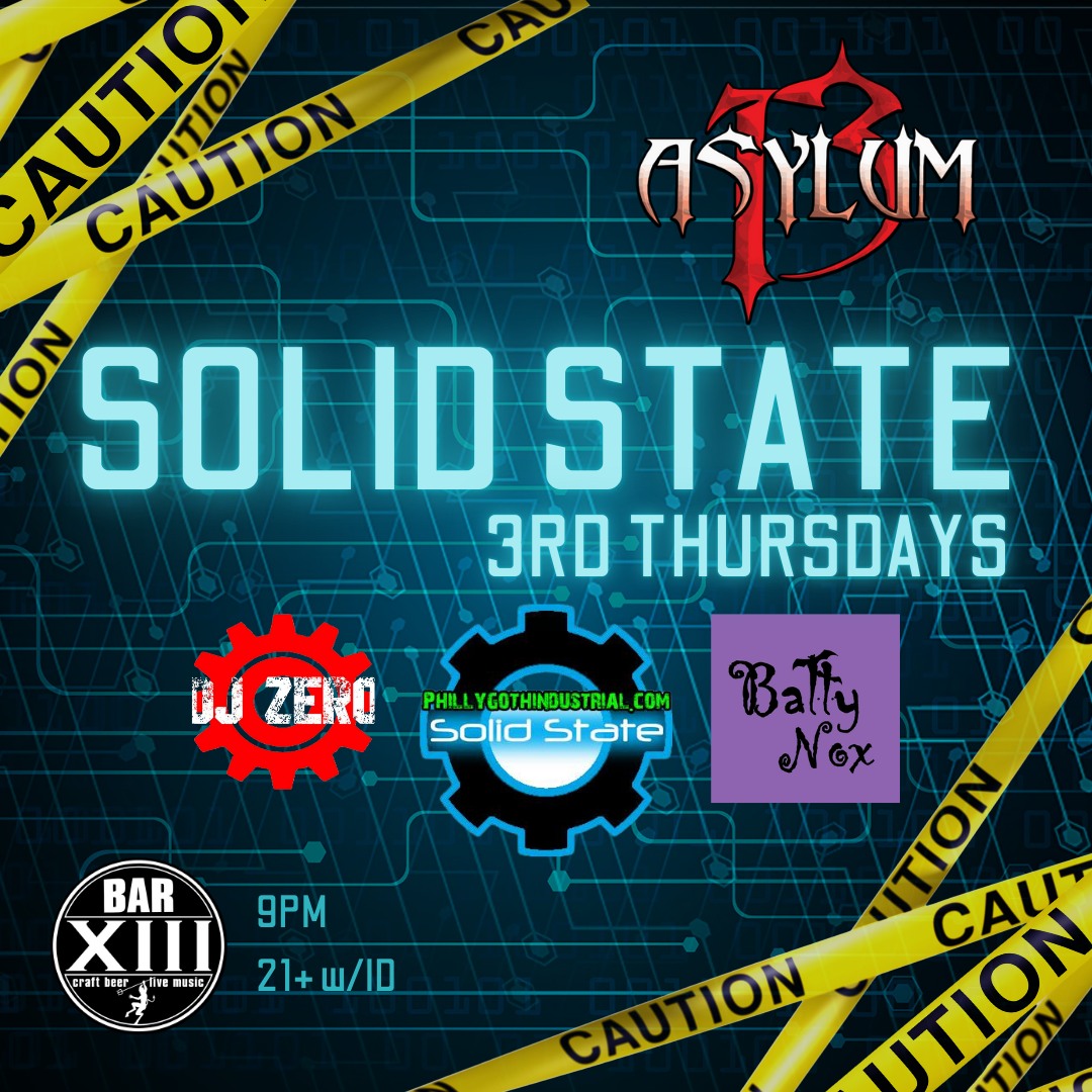 Solid State @ Asylum 13