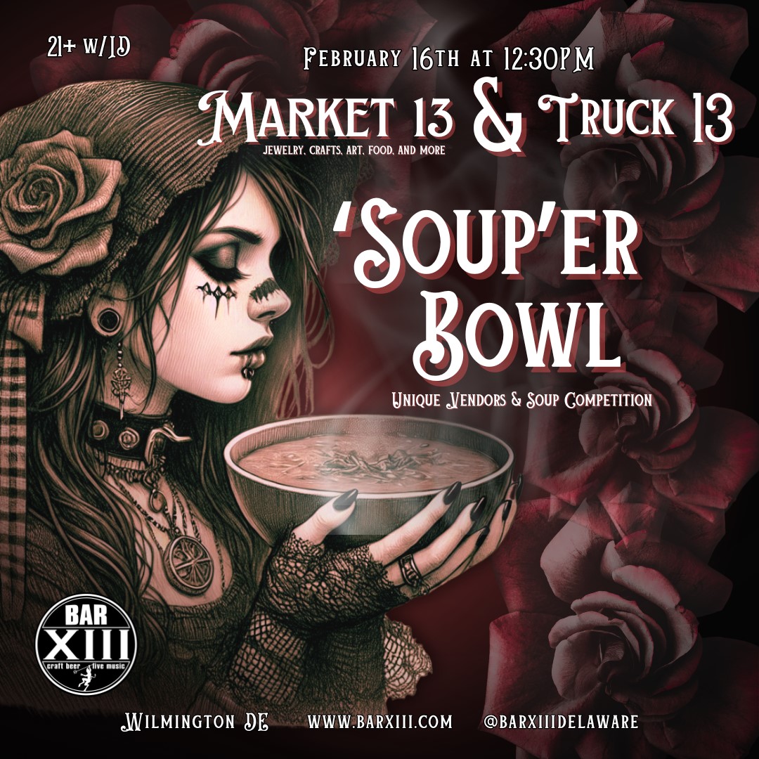 Market 13 & Truck 13 Present: The ‘Soup’er Bowl