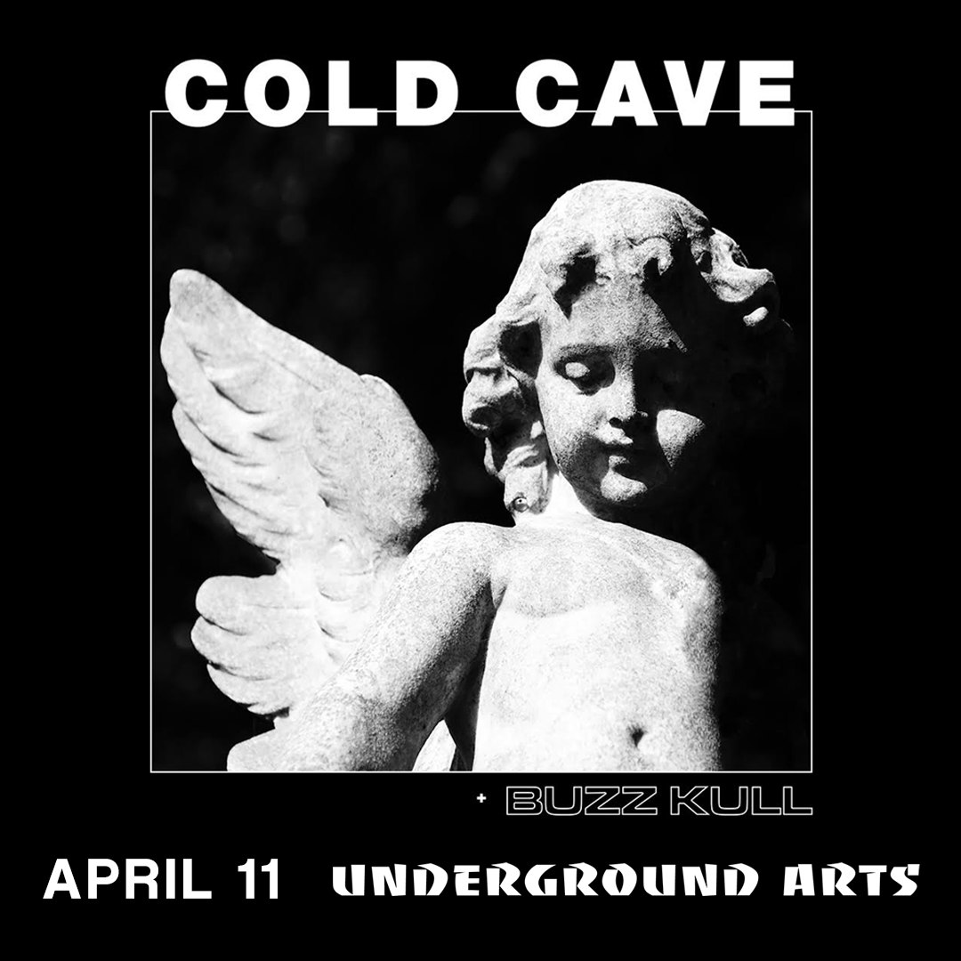 Cold Cave & Buzz Kull