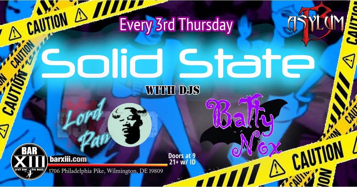 Solid State @ Asylum 13