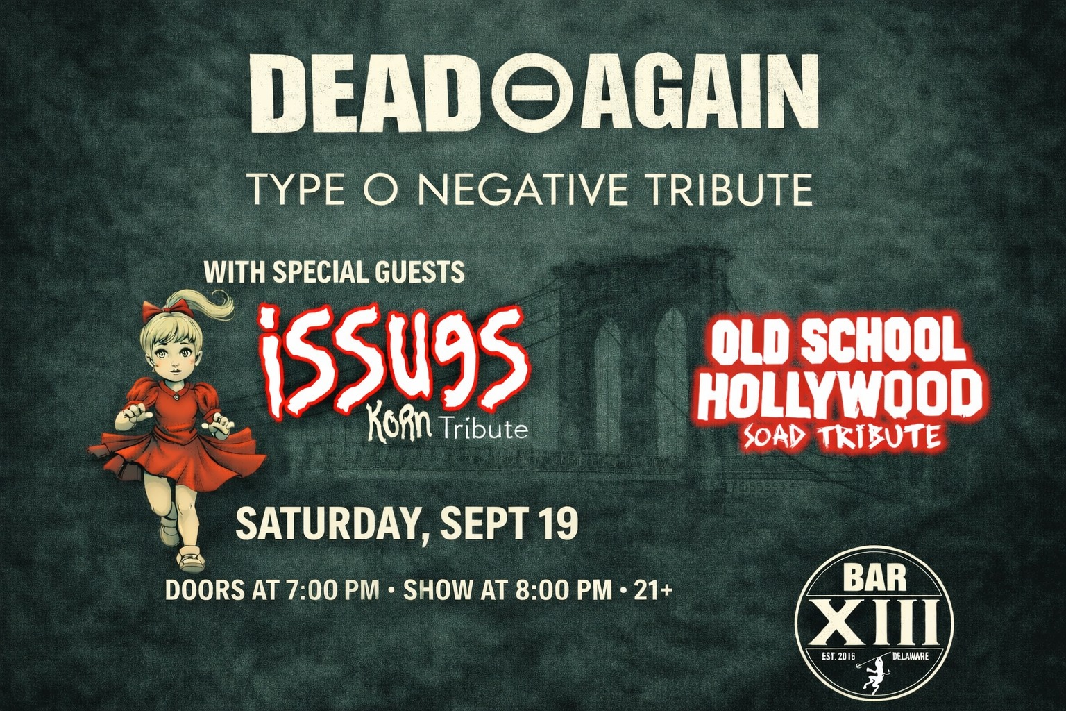 Dead Again (Type O tribute), Issues (Korn tribute), & Old School Hollywood (SOAD tribute)