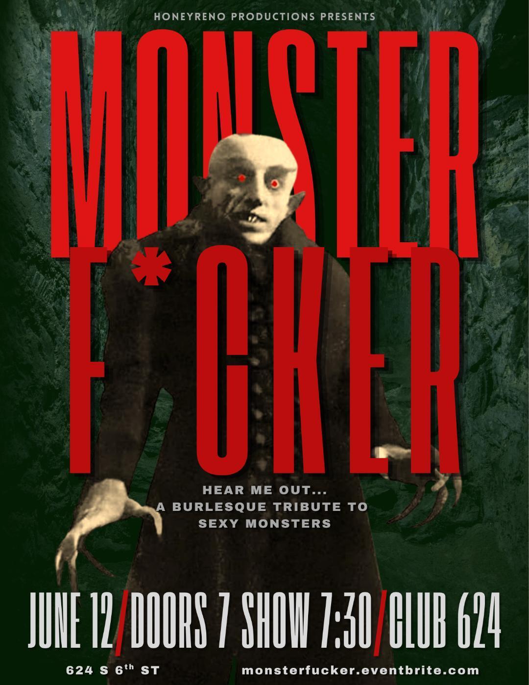 Monster F*cker: A Burlesque Tribute to Sexy Monsters