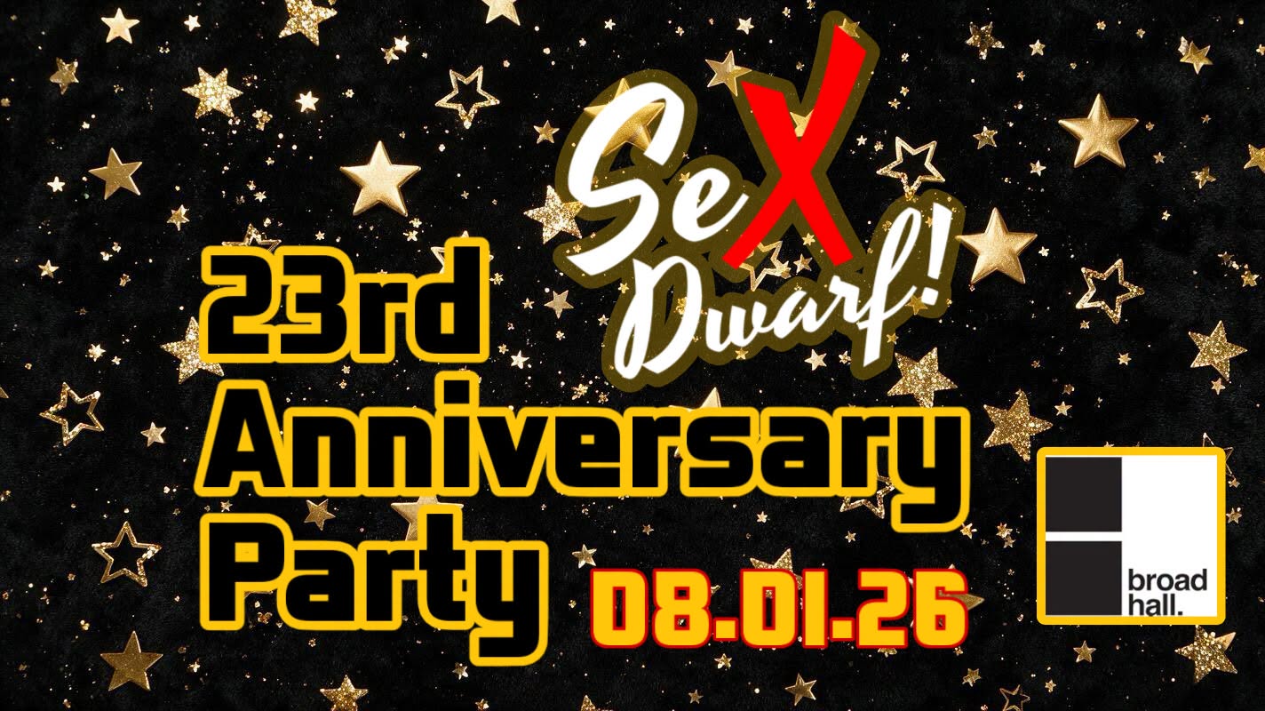Sex Dwarf 23rd Anniversary