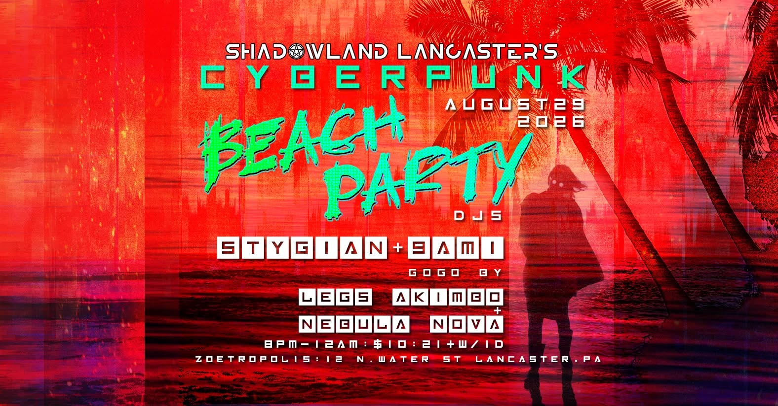Shadowland Lancaster's Cyberpunk Beach Party