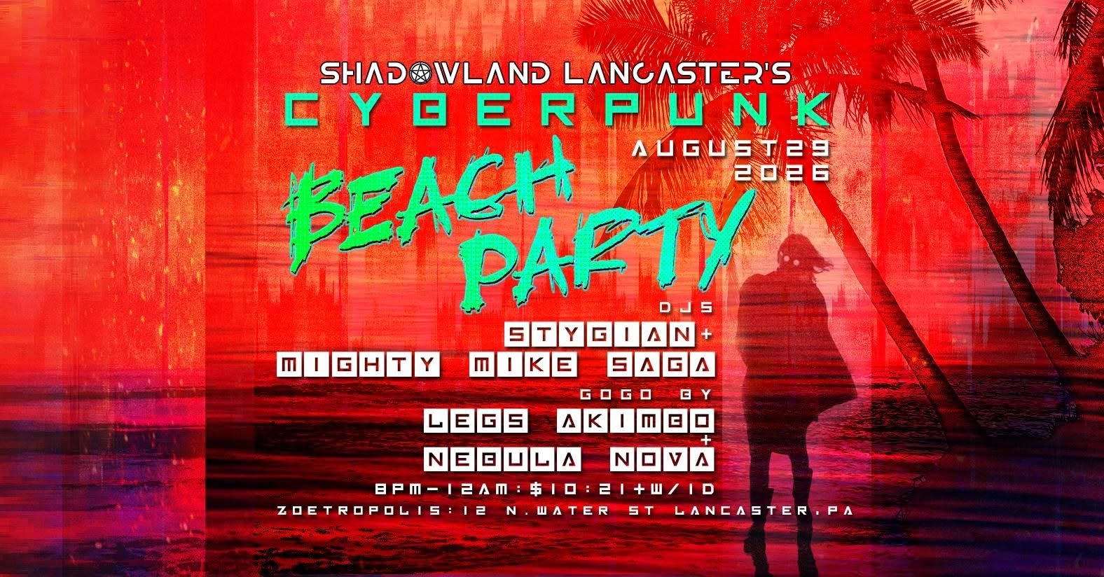 Shadowland Lancaster's Cyberpunk Beach Party
