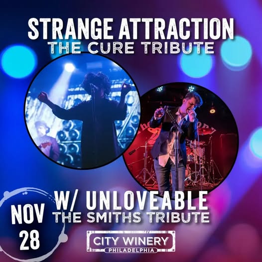 Strange Attraction (The Cure tribute) & Unloveable (The Smiths tribute)